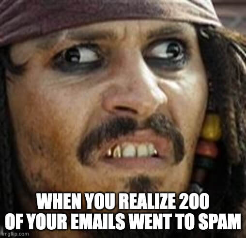 landing in the spam folder be like...