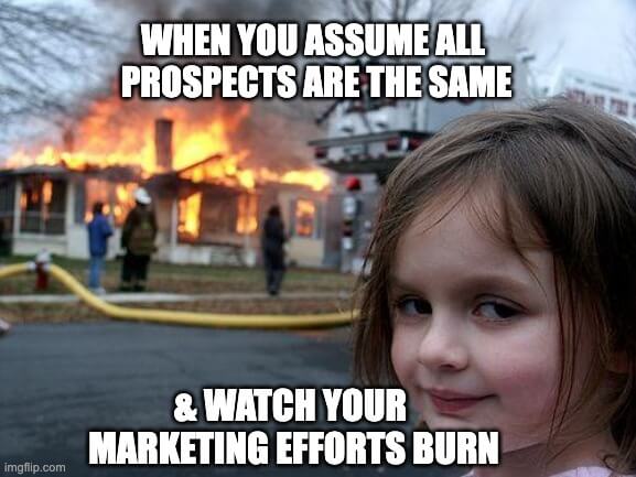 marketing efforts go down the drain if you treat all leads the same