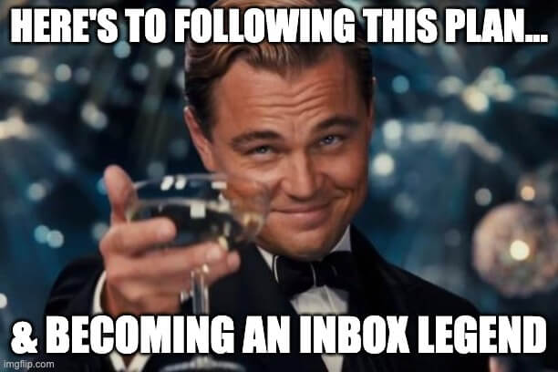 become an email inbox legend