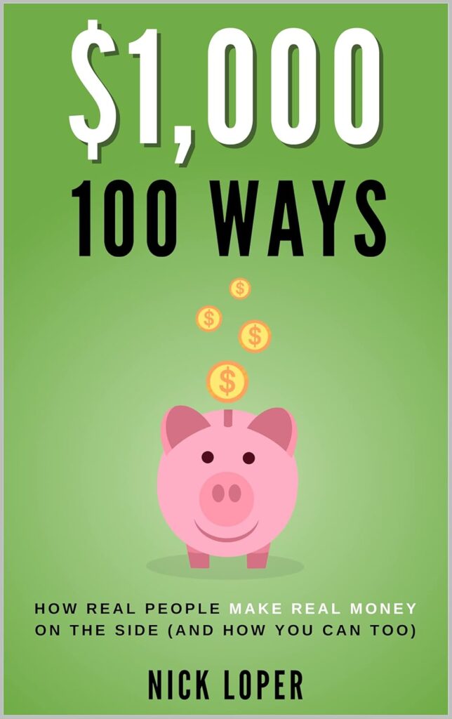$1000 100 ways by Nick Loper
