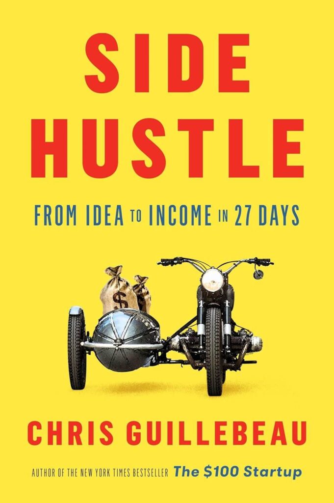 side hustle by Chris Guillebeau