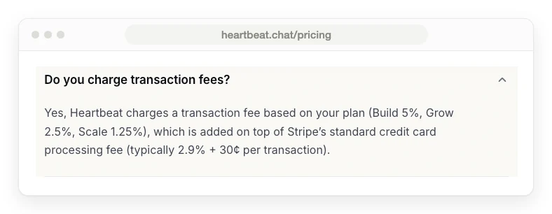 Heartbeat's pricing FAQ answering the question about transaction fees, listing Build at 5%, Grow at 2.5% and Scale at 1.25% on top of Stripe's processing fee