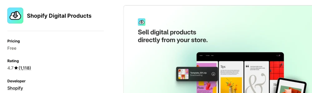 The Shopify App Store listing for Shopify Digital Products, showing a price of Free, a rating of 4.7 from 1,118 reviews, and Shopify as the developer