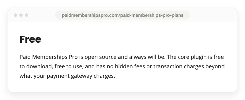 Paid Memberships Pro plans guide stating the core plugin is free to download, free to use, and has no hidden fees or transaction charges beyond what your payment gateway charges