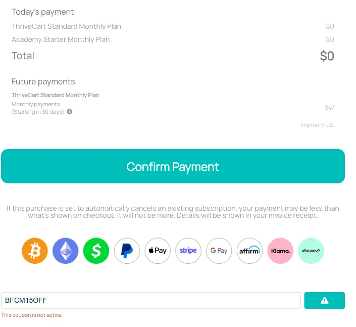 ThriveCart Standard monthly checkout showing a $0 payment today, $47 a month from day 30, and the code BFCM15OFF rejected with the message This coupon is not active