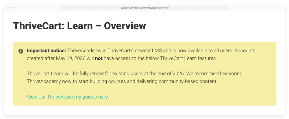 ThriveCart help center notice saying accounts created after May 19, 2026 will not have access to ThriveCart Learn